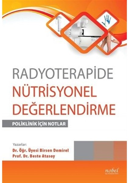 Radyoterapide Nütrisyonel Değerlendirme - Beste Atasoy