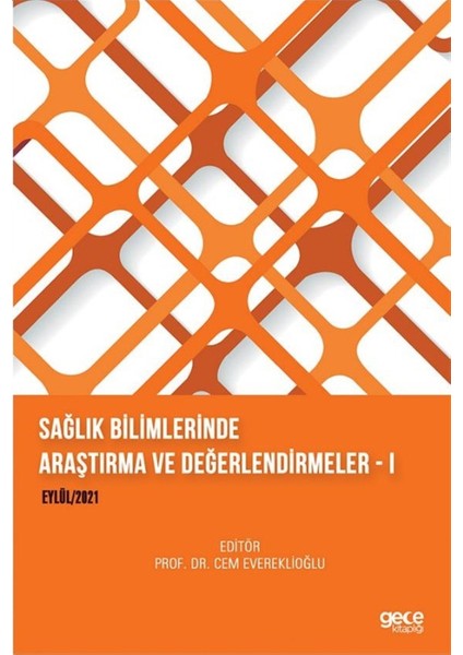 Sağlık Bilimlerinde Araştırma ve Değerlendirmeler 1 - Cem Evereklioğlu