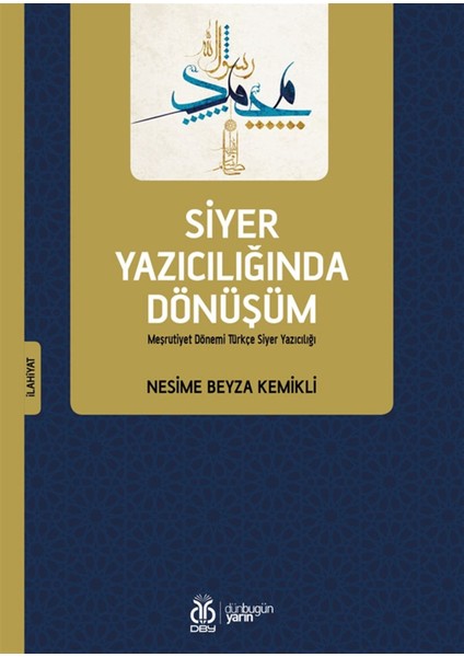 Siyer Yazıcılığında Dönüşüm - Nesime Beyza Kemikli