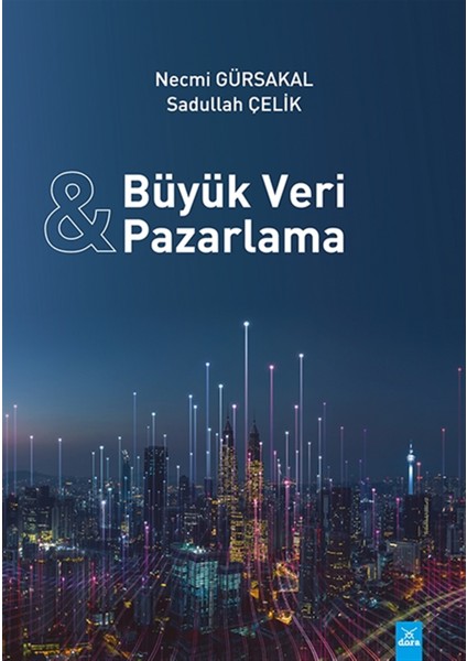 Büyük Veri ve Pazarlama - Necmi Gürsakal