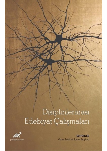 Disiplinlerarası Edebiyat Çalışmaları - Ömer Solak