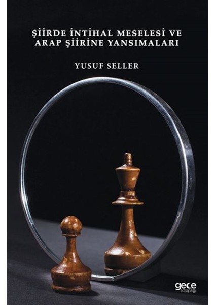 Şiirde Intihal Meselesi ve Arap Şiirine Yansımaları - Yusuf Seller