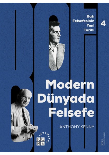 Modern Dünyada Felsefe - Batı Felsefesinin Yeni Tarihi 4. Cilt - Anthony Kenny