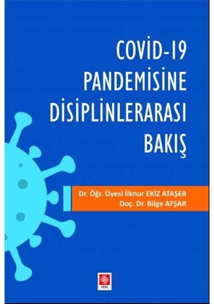 Pandemi disiplinlerarası Bakış - Bilge Afşar