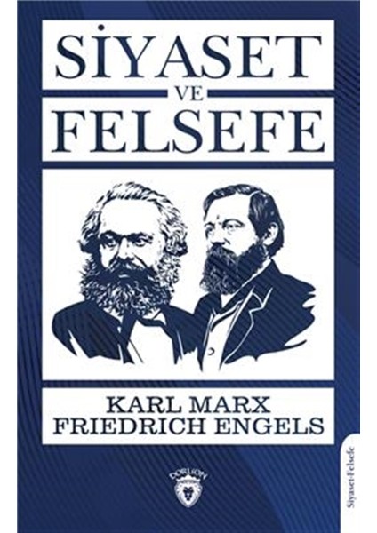 Siyaset ve Felsefe - Karl Marx