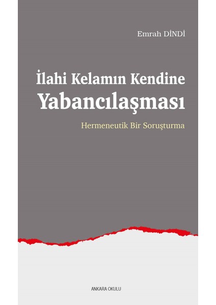 Ilahi Kelamın Kendine Yabancılaşması - Emrah Dindi