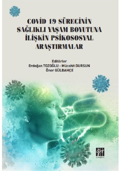 Sürecinin Sağlıklı Yaşam Boyutuna Ilişkin Psikososyal Araştırmalar - Erdoğan Tozoğlu