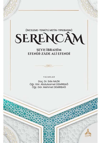 Serencam - Şeyh Ibrahim Efendi-Zade Ali Efendi - Sıtkı Nazik