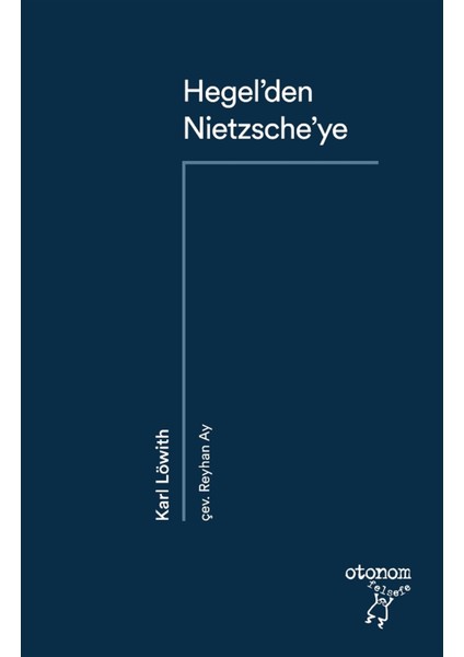 Hegel’den Nietzsche’ye - Karl Löwith