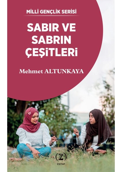 Sabır ve Sabrın Çeşitleri - Mehmet Altunkaya