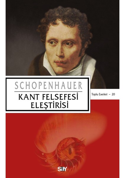 Kant Felsefesi Eleştirisi - Arthur Schopenhauer