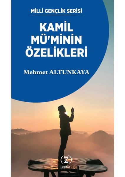 Kamil Mü’minin Özelikleri - Mehmet Altunkaya