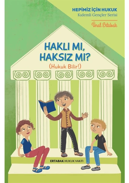 Ertabak Hukuk Vakfı Haklı Mı, Haksız Mı? - Ünal Ertabak