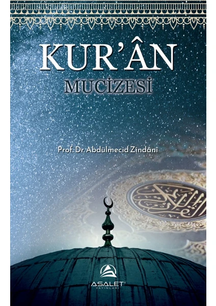 Kur’an Mucizesi - Abdülmecid Zindani