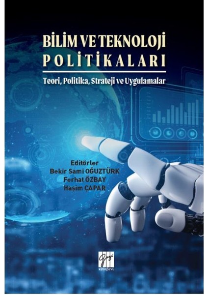 Bilim ve Teknoloji Politikaları - Bekir Sami Oğuztürk