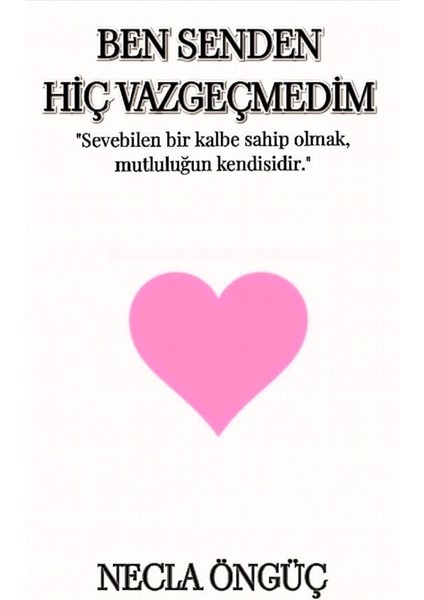 Ben Senden Hiç Vazgeçmedim - Necla Öngüç