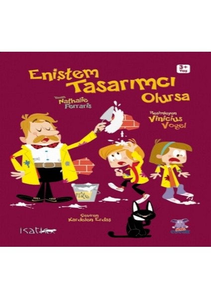 Eniştem Tasarımcı Olursa (3+ Yaş)