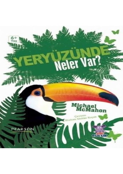 Yeryüzünde Neler Var? (6+ Yaş)