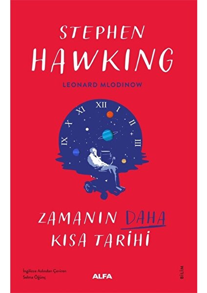 Zamanın Daha Kısa Kısa Tarihi - Stephen Hawking - Leonard Mladinow