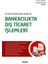 Güncel Gelişmeler Işığındabankacılıkta Dış Ticaret Işlemleri - Mehmet Vurucu 1