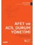 Afet ve Acil Durum Yönetimi Saha Uygulamalı Afet Yönetimi ve Acil Durum Metodolojileri - Tayfun Özdikmen 1