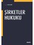 Şirketler Hukuku - Hakan Çebi - Hakan Çebi 1