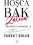 Hoşca Bak Zatına - Turgut Güler 1