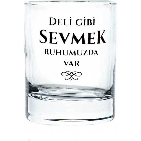Deli Gibi Sevmek Ruhumuzda Var Shot Bardağı Fiyatı