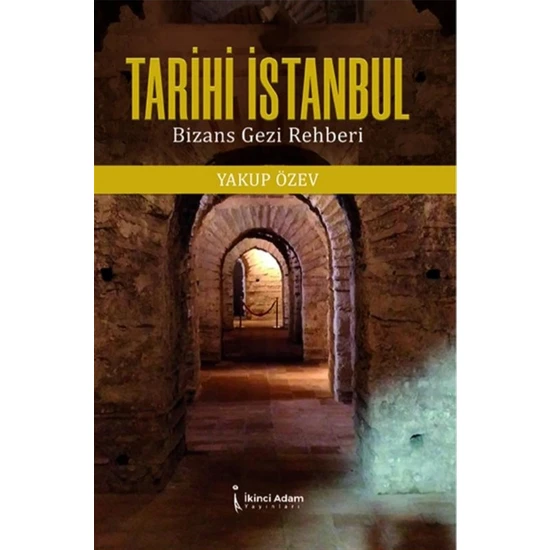 Tarihi Istanbul - Yakup Özev
