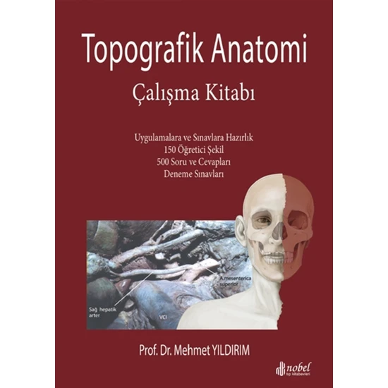 Topografik Anatomi Çalışma Kitabı - Mehmet Yıldırım