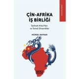 Çin-Afrika Iş Birliği - Mürsel Bayram