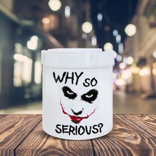 Asilmeydan Why So Serious Joker Baskılı Küllük Seramik Kül TABLASI-701580