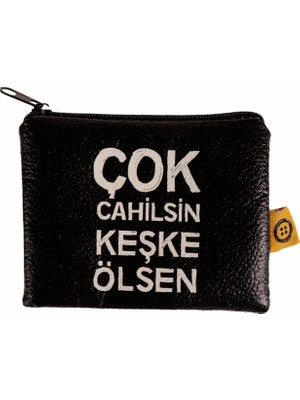 Afillix Concept Kt-Siyah Çok Cahilsin Keşke Ölsen Tasarım Süet Bozuk Para Cüzdanı