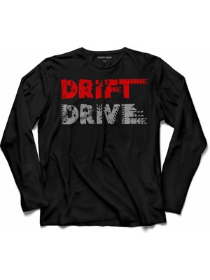 Kendim Seçtim Drıft Drıve Car Araç Kaydırma Motosiklet Uzun Kollu Tişört
