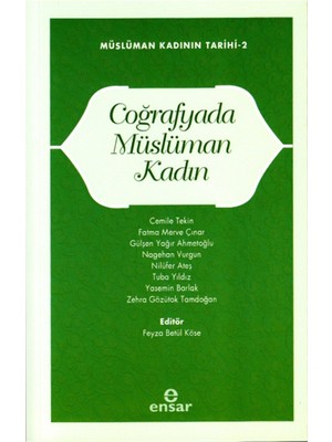 Coğrafyada Müslüman Kadın - Feyza Betül Köse