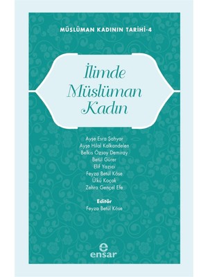 Ilimde Müslüman Kadın - Feyza Betül Köse