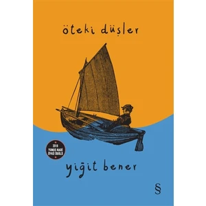 Öteki Düşler - Yiğit Bener