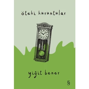 Ötek Kuruntular - Yiğit Bener