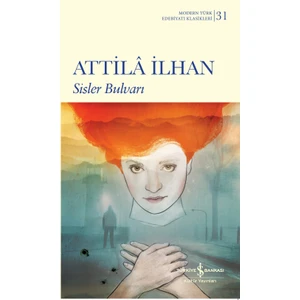 Sisler Bulvarı - Ciltli - Attila İlhan