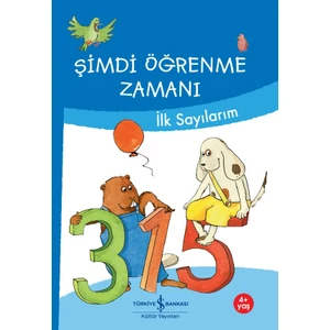 İş Bankası Kültür Yayınları Şimdi Öğrenme Zamanı - Ilk Sayılarım - Ulrike