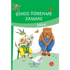 Şimdi Öğrenme Zamanı - Dikkat - Ulrike