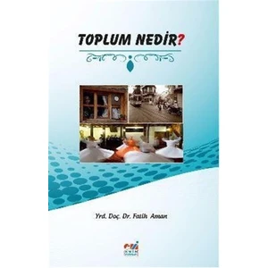 Toplum Nedir? - Fatih Aman