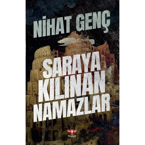 Saraya Kılınan Namazlar - Nihat Genç