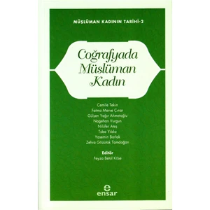 Coğrafyada Müslüman Kadın - Feyza Betül Köse