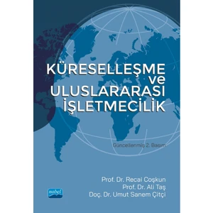 Küreselleşme ve Uluslararası Işletmecilik - Recai Coşkun