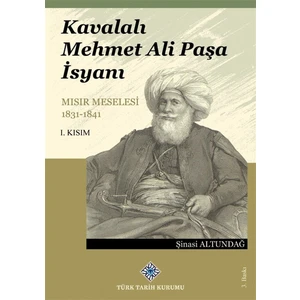 Kavalalı Mehmet Ali Paşa Isyanı 1. Kısım - Şinasi Altundağ