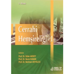 Cerrahi Hemşireliği Cilt 1 - Güler Aksoy