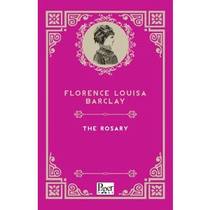 The Rosary - Florence Louisa Barclay