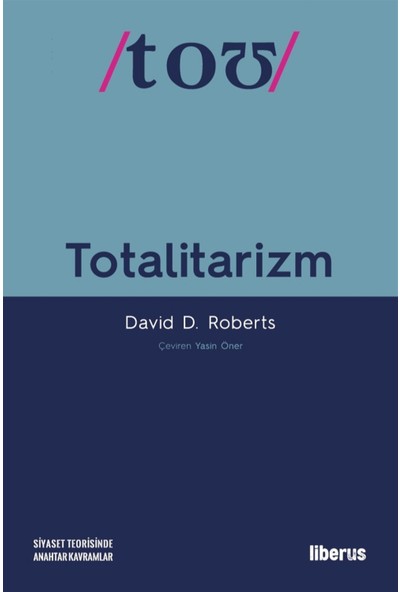 Totalitarizm - David D. Roberts