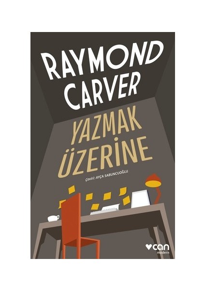Yazmak Üzerine - Raymond Carver